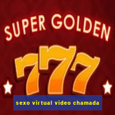 sexo virtual video chamada